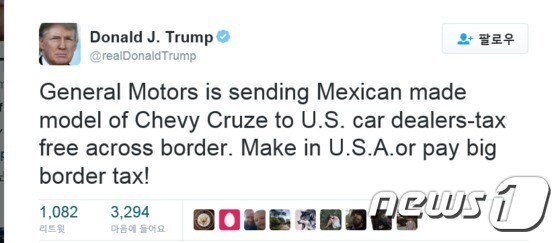 도널드 트럼프 미국 대통령 당선인은 3일 제너럴모터스의 멕시코 자동차 공장을 비판했다.[출처=트위터]© News1
