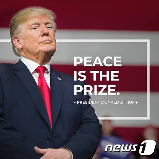 도널드 트럼프 미국 대통령이 2018년 5월  1일(현지시간) 페이스북에 올린 이미지. 자신이 노벨평화상 수상 후보로 거론되는 점을 염두에 둔 듯, ''평화는 상이다''는 문구가 적혀 있다. (트럼프 페이스북 캡처) © News1